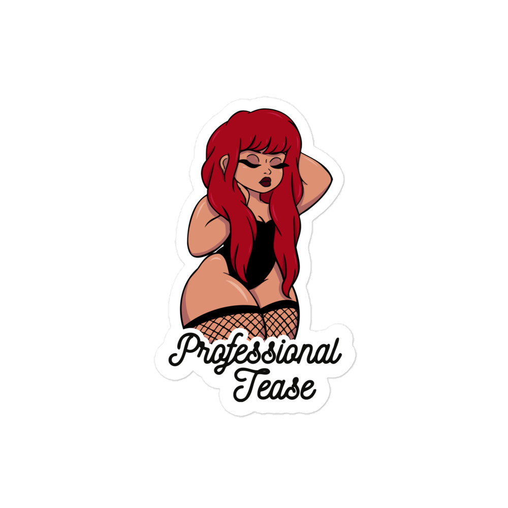 Professional Tease Sticker